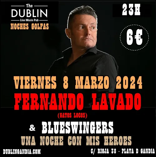 Cartel: FERNANDO LAVADO (GATOS LOCOS) & THE BLUESWINGERS Una noche con mis héroes