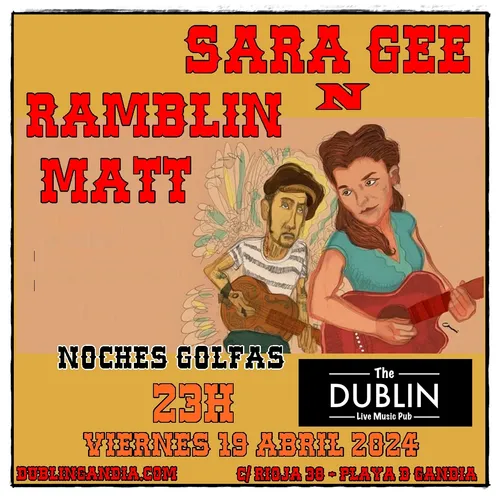 Cartel: SARA GEE N RAMBLIN MATT
