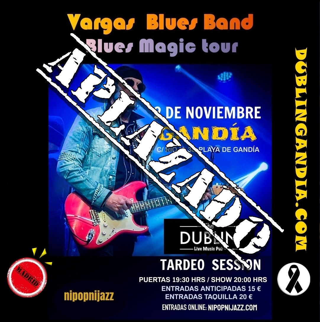 Cartel: VARGAS BLUES BAND APLAZADO AL 15 NOVIEMBRE